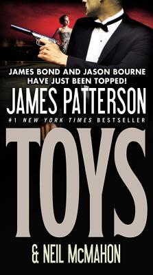 Toys by Neil McMahon, James Patterson