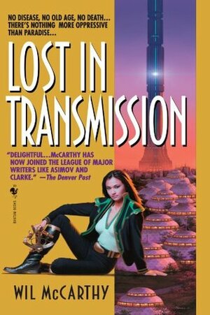 Lost in Transmission by Wil McCarthy