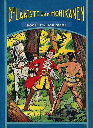De laatste der Mohikanen by James Fenimore Cooper