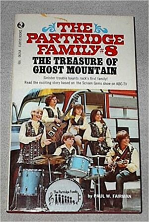 The Treasure of Ghost Mountain by Paul W. Fairman