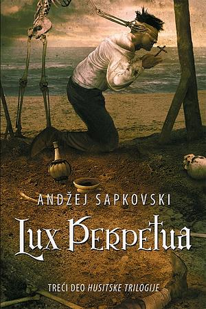Lux perpetua by Andrzej Sapkowski
