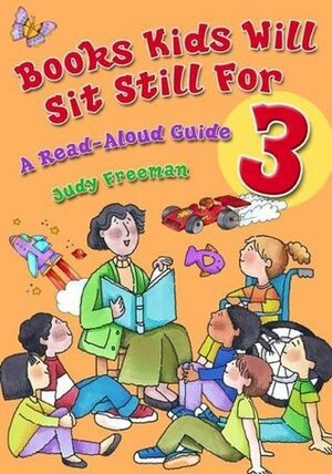 Books Kids Will Sit Still for: Discounted Three Volume Set, 2nd Edition by Judy Freeman