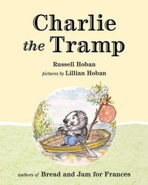 Charlie the Tramp by Russell Hoban