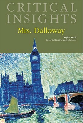 Critical Insights: Mrs. Dalloway: Print Purchase Includes Free Online Access by 