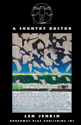 A Country Doctor by Len Jenkin