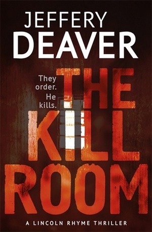 The Kill Room by Jeffery Deaver