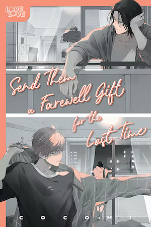 Send Them a Farewell Gift for the Lost Time by Cocomi