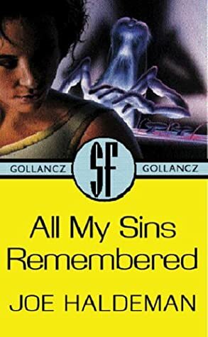 All My Sins Remembered by Joe Haldeman