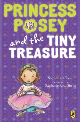 Princess Posey and the Tiny Treasure by Stephanie Greene