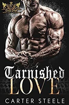 Tarnished Love by Carter Steele