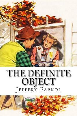 The Definite Object by Jeffery Farnol