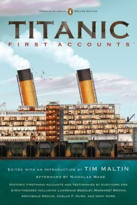 Titanic, First Accounts by Various