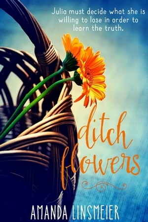 Ditch Flowers by Amanda Linsmeier