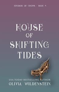 House of Shifting Tides by Olivia Wildenstein