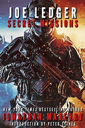 Joe Ledger: Secret Missions Volume One and Two by Jonathan Maberry
