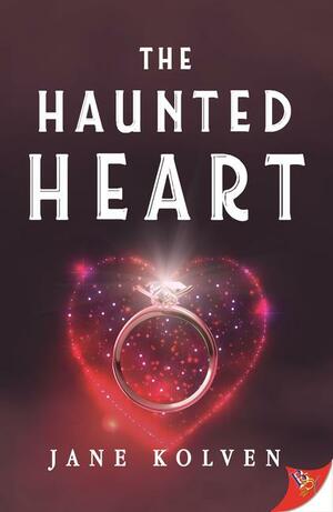 The Haunted Heart by Jane Kolven