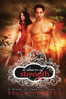 A Dawn of Strength by Bella Forrest