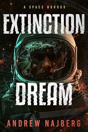 Extinction Dream by Andrew Najberg