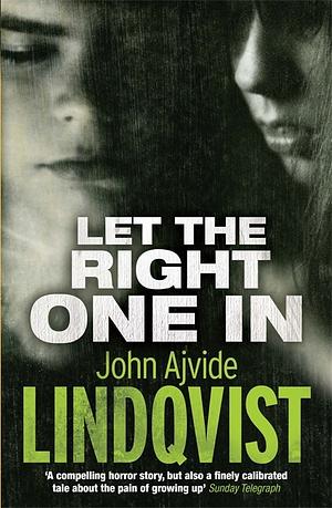 Let the Right One In by John Ajvide Lindqvist