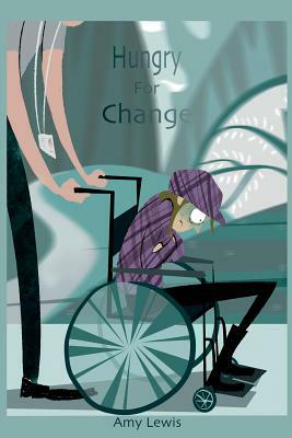 Hungry For Change by Amy Lewis