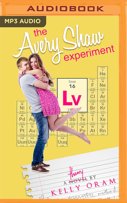 The Avery Shaw Experiment by Kelly Oram