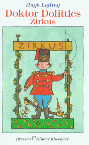 Doktor Dolittles Zirkus by Hugh Lofting