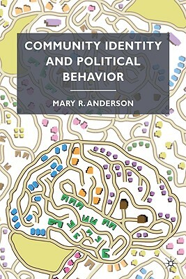 Community Identity and Political Behavior by M. Anderson