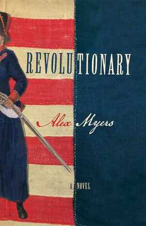 Revolutionary by Alex Myers