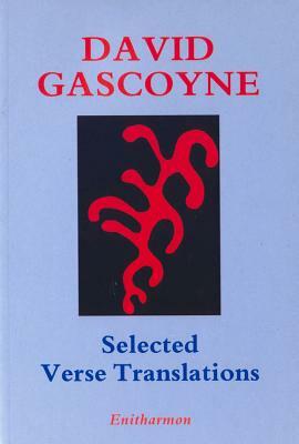 Selected Verse Translations by David Gascoyne