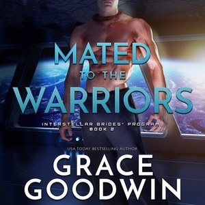 Mated to the Warriors by Grace Goodwin