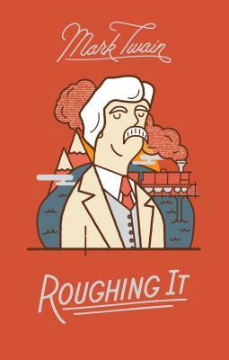 Roughing It by Mark Twain