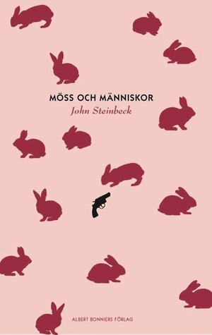 Möss och människor by John Steinbeck