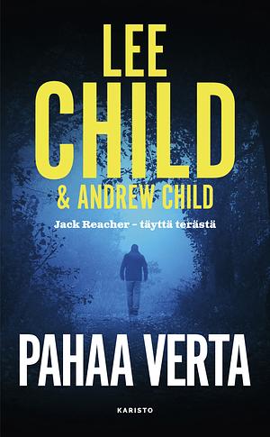 Pahaa verta by Lee Child, Andrew Child