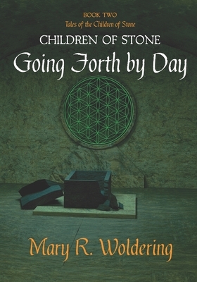 Going Forth by Day by Mary R. Woldering