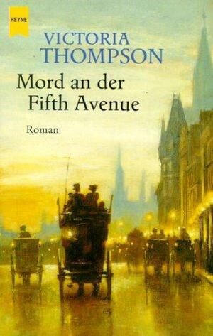 Mord an der Fifth Avenue by Victoria Thompson