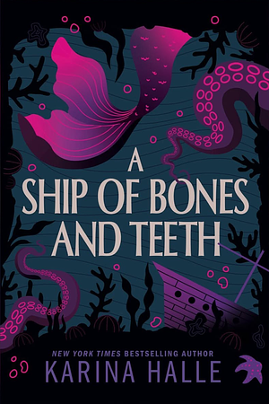 A Ship of Bones & Teeth by Karina Halle