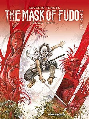 The Mask of Fudo Vol.1 : Mist by Saverio Tenuta, Saverio Tenuta