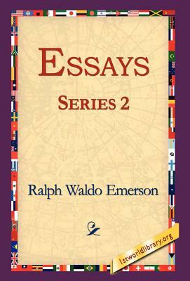 Essays Series 2 by Ralph Waldo Emerson