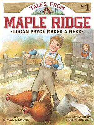 Logan Pryce Makes a Mess by Petra Brown, Grace Gilmore