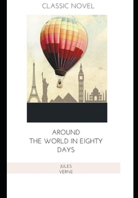 Around the World in Eighty Days by Jules Verne