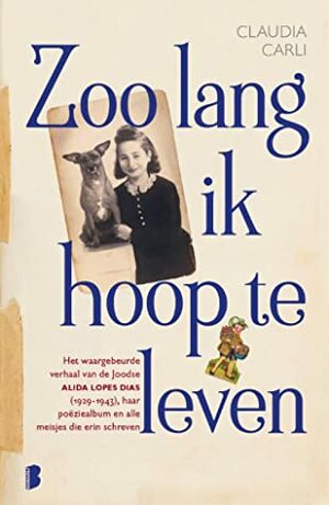 Zoo lang ik hoop te leven by Claudia Carli