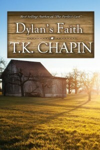 Dylan's Faith by T.K. Chapin