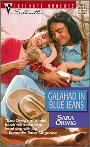 Galahad In Blue Jeans by Sara Orwig