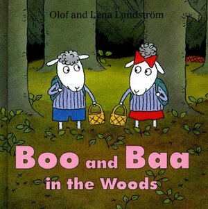 Boo and Baa in the Woods by Olof Landström