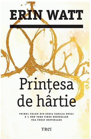 Prințesa de hârtie by Erin Watt