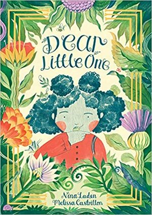 Dear Little One by Nina Laden, Melissa Castrillón