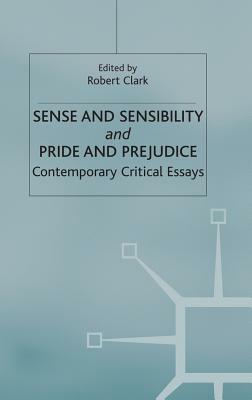 Sense and Sensibility & Pride and Prejudice: Jane Austen by Robert Clarke