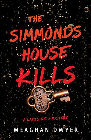 The Simmonds House Kills by Meaghan Dwyer