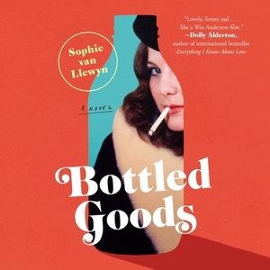 Bottled Goods by Sophie Van Llewyn