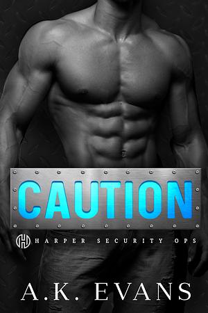 Caution by AK Evans